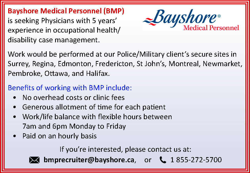 Display ad for Bayshore Medical Personnel seeking physicians across Canada. We invite you to contact us by email at bmprecruiter@bayshore.ca or by telephone at 1 855-272-5700 if you are interested
