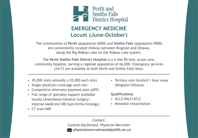 Perth and Smiths Falls - Advertising for an Emergency Medicine Locum opportunity starting June through till October 2024